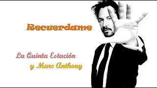 Recuerdame - La Quinta Estación &amp; Marc Anthony