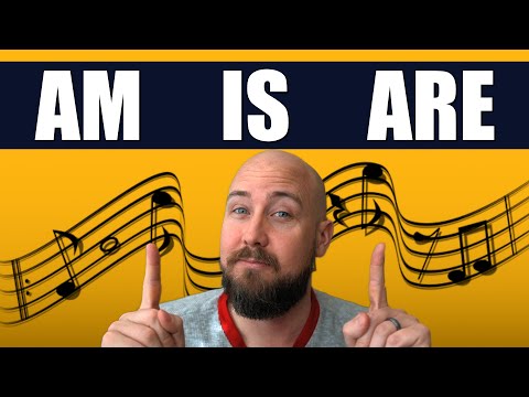 AM, IS, or ARE song | ESL Music Video