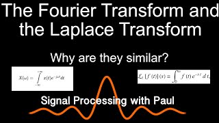 Why are the Fourier Transform and Laplace Transform Similar?
