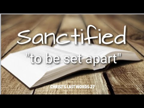 CLW-27 THE ONLY WAY TO BE USEFUL TO GOD: SANCTIFIED