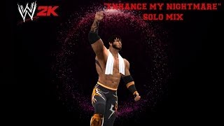WWE 2k14 - "Enhance my Nightmare" Solo Mix