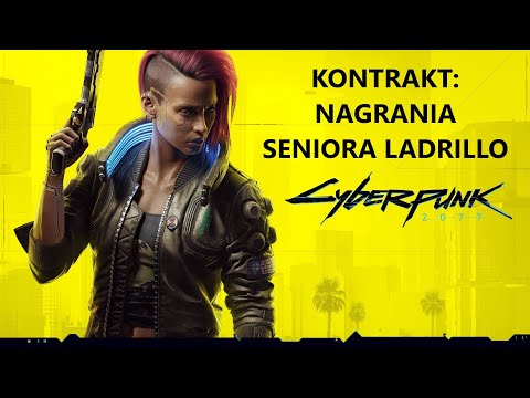 Zagrajmy w Cyberpunk 2077 PL (100%) (Very Hard) odc. 85 - Kontrakt: Nagrania seniora Ladrillo