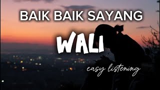 Download lagu BAIK BAIK SAYANG - WALI | EASY LISTENING | COVER WANITA mp3