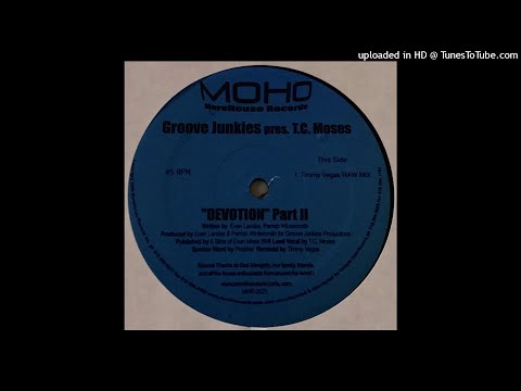 Groove Junkies pres. T.C. Moses | Devotion (Timmy Vegas RAW Mix)