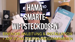 Hama- Smarte WiFi Steckdose - Installation und App Einstellung