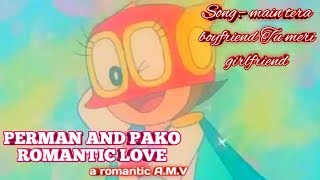Perman and pako romantic love AMV song :- main ter