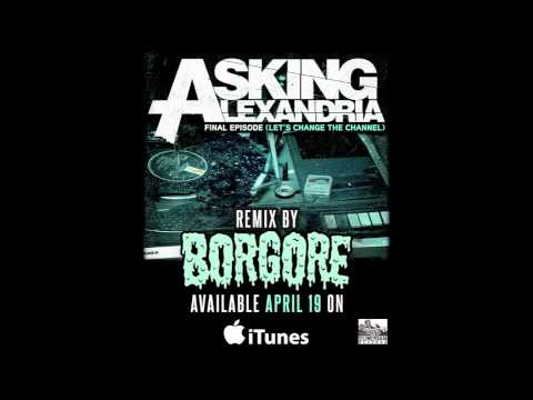 Video thumbnail for The Final Episode (Let’s Change the Channel) (Borgore remix)