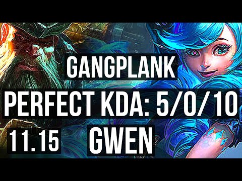 GANGPLANK vs GWEN (TOP) | 5/0/10, Rank 5 GP | EUW Challenger | v11.15