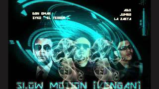 Don Omar &amp; Syko El Terror - Slow Motion (Vengan) (La Zaeta - The Take Over)