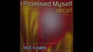 Nick Kamen - I Promised Myself (Recall) (Extended Mix) (2003)