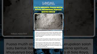 Puasa Mutih, Ritual Sunyi Masyarakat Jawa untuk Menjernihkan Batin