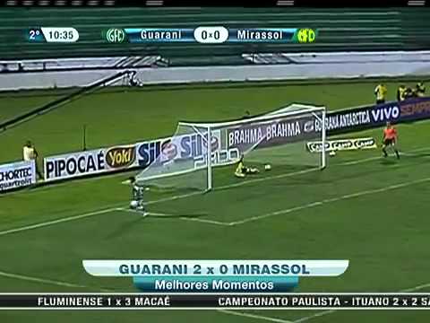Os Melhores Momentos   Guarani 2 X 0 Mirassol   Campeonato Paulista