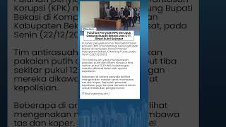 Puluhan Penyidik KPK Geruduk Gedung Bupati Bekasi seusai OTT, Bawa Bukti Sekoper!