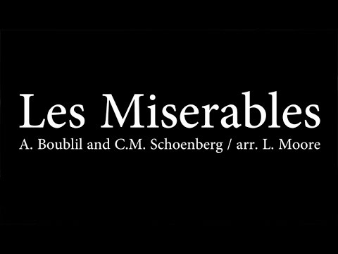 Cowichan Camerata 2017 - Les Miserables – A. Boublil and C.M. Schoenberg / arr. L. Moore
