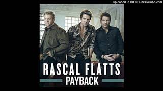 085 - Payback - Rascal Flatts