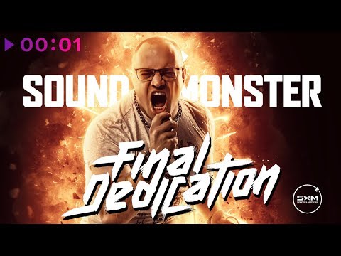 Sound X Monster - Final dedication | Альбом | 2019