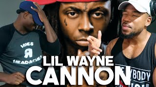 LIL WAYNE - CANNON &quot;MIXTAPE WAYNE&quot; - REACTION!!