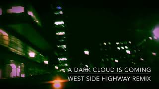 Moby - A Dark Cloud Is Coming (West Side Highway Remix)