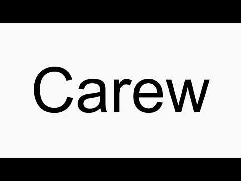 How to pronounce Carew