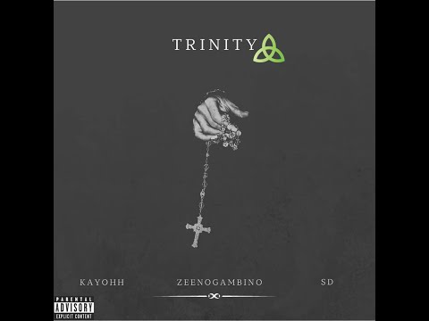 ZeenoGambino x Kayohh x SD - Trinity