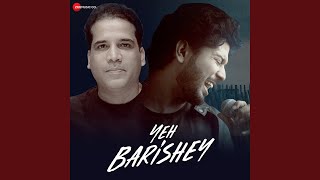 Download lagu Yeh Barishey mp3