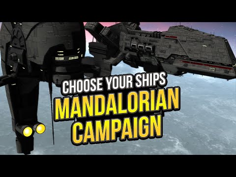 Choose Your Ships for the Mandalorian Campaign!