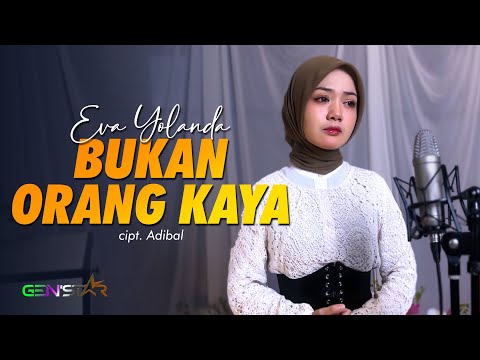 Bukan Orang Kaya (Adibal) - Cover by Eva Yolanda