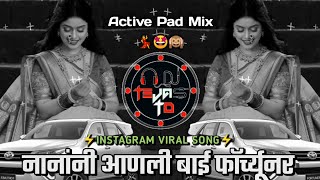 Download lagu Nanani Aanli Bai Forturare Dj Song ||Instagram Viral Song || Active Pad Mix || Dj Tejas TD mp3 Download lagu Nanani Aanli Bai Forturare Dj Song ||Instagram Viral Song || Active Pad Mix || Dj Tejas TD mp3