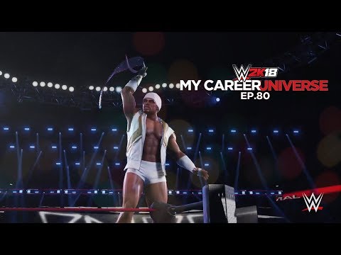 WWE 2K18 My Career Universe Mode - Ep 80 - EXPECT THE UNEXPECTED!! 2X UNIVERSAL CHAMP!!!  !!!