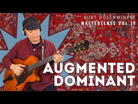 "Augmented Dominant" - Inner Guitarmony - Masterclass vol. IV by Kurt Rosenwinkel