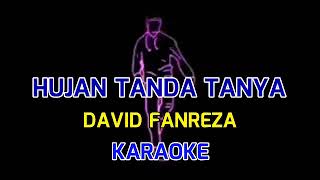 Download lagu KARAOKE HUJAN TANDA TANYA mp3