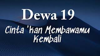 Download lagu Cinta 'kan Membawamu Kembali - Dewa 19 (Lyrics) mp3