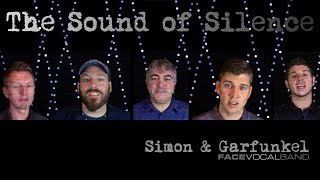 The Sounds of Silence/Hey You - Simon & Garfunkel/Pink Floyd (Face Vocal Band Cover)