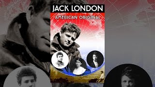 Jack London: American Original
