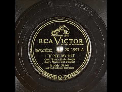 I Tipped My Hat (And Slowly Rode Away) ~ Buddy Sager and The Bluebonnet Serenaders (1946)