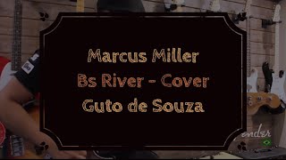 Marcus Miller - Bs River - Guto de Souza