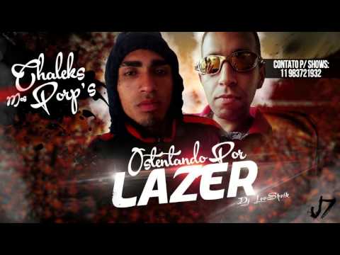 Mc Chaleks e  Mc Porp's : Ostentando