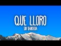 Sin Bandera - Que Lloro