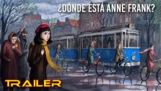 ¿Dónde está Anne Frank? - Trailer español