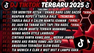Download lagu DJ TIKTOK TERBARU 2025🎵DJ TOR MONITOR KETUA - ORANG BARU LEBE GACOR🎵DJ NGAPAIN REPOT X TABOLA BALE mp3