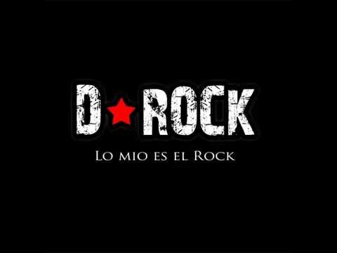 D ROCK - Lo Mio Es El Rock (Demo)