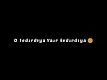 O Bedardaya Black Screen Status Lofi Status TU JHOOTHI MAIN MAKKAAR RANBIR SHADDHA ARIJIT