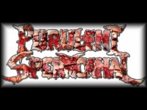 Purulent Spermcanal - Attack Of Dead Infection