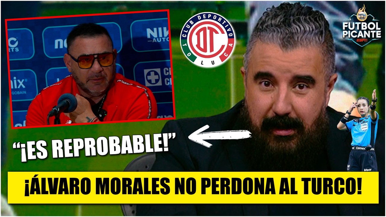 ÁLVARO MORALES reprueba al TURCO por atacar a KATIA ITZEL tras CRUZ AZUL vs TOLUCA | Futbol Picante