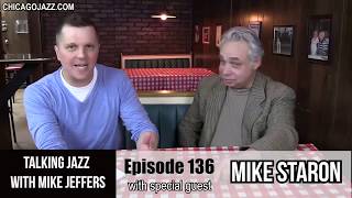 EPISODE 136 of Talking Jazz with Mike Staron