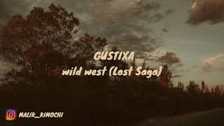 Download lagu Gustixa  wild west Lost Saga. Story wa, Story instagram mp3