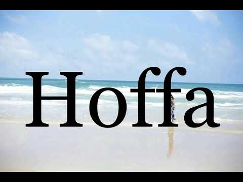 How To Pronounce Hoffa🌈🌈🌈🌈🌈🌈Pronunciation Of Hoffa