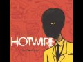 Hotwire - Not Today 
