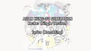ASIAN KUNG-FU GENERATION - Re:Re: (Single Ver.) Lyrics (Rom&amp;Eng)/ERASED OP/Japanese Subtitle