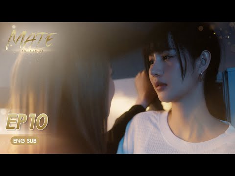 [UNCUT] MATE THE SERIES EP.10 | ENG SUB
